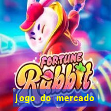 jogo do mercado dinheiro infinito